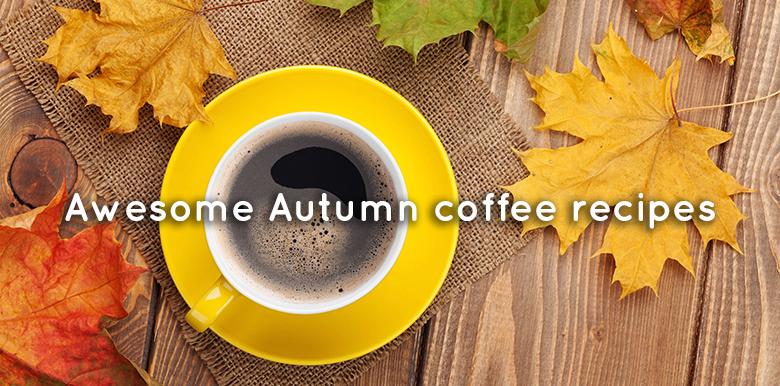 Awesome Autumn coffee recipes