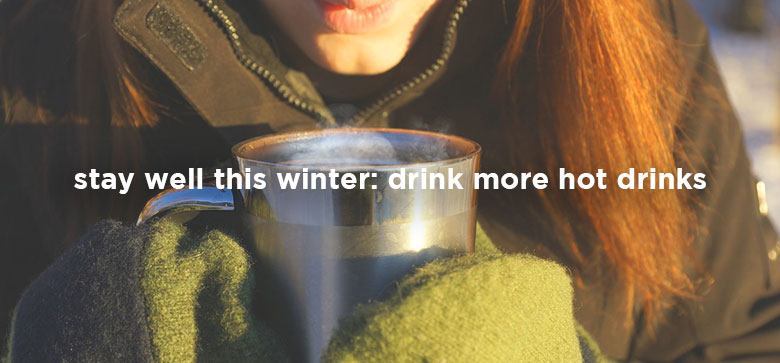 Stay-well-this-winter---Have-more-hot-drinks