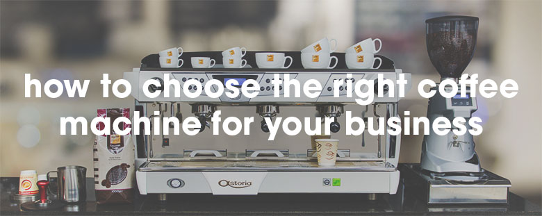 Choosing a coffee machine